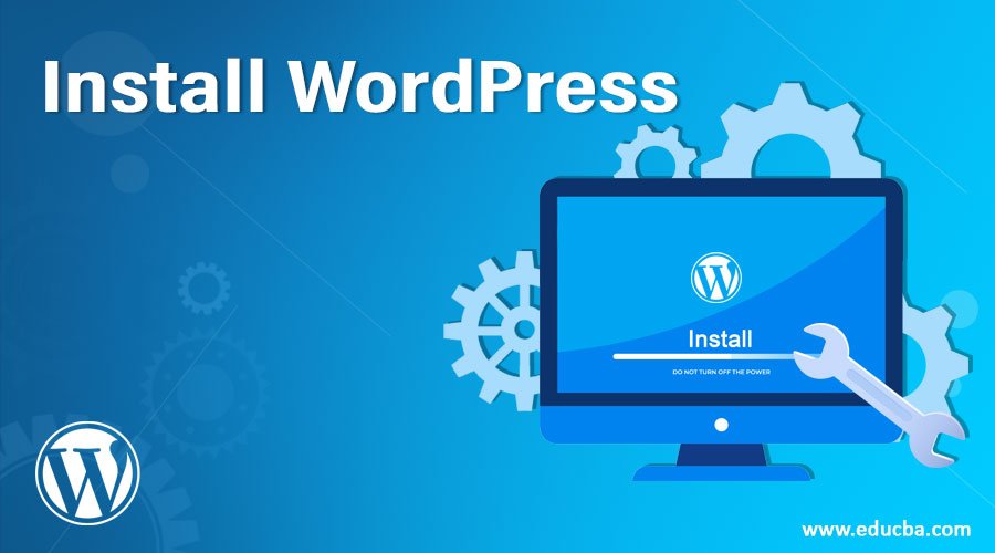 How to Install WordPress: Step-by-Step Instructions for Beginners and Advanced Users