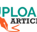 UploadArticle.com: Revolutionizing SEO-Friendly Article Publishing for Digital Marketers